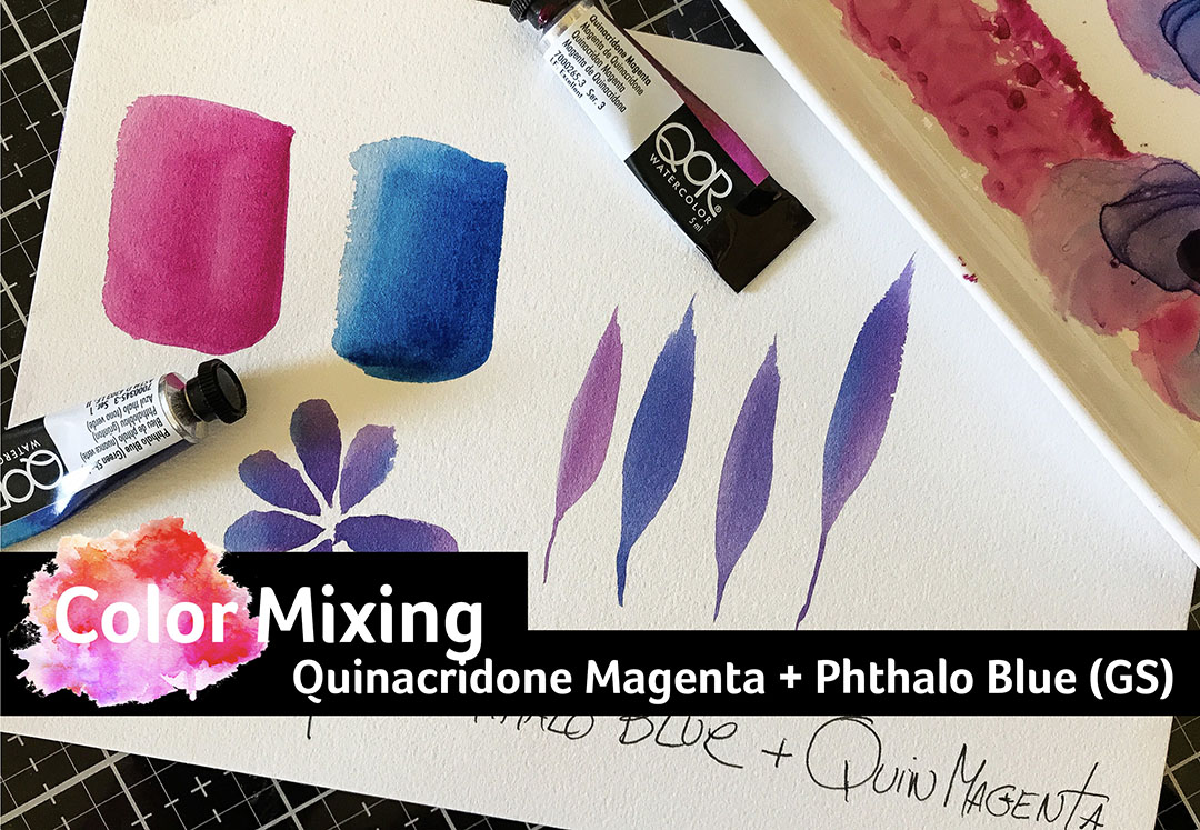 Color Mixing with Quinacridone Magenta + Phthalo Blue (GS)